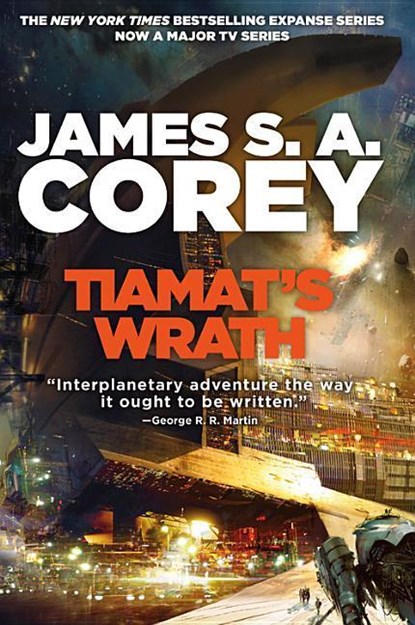 TIAMATS WRATH, James S. A. Corey - Gebonden - 9780316332873