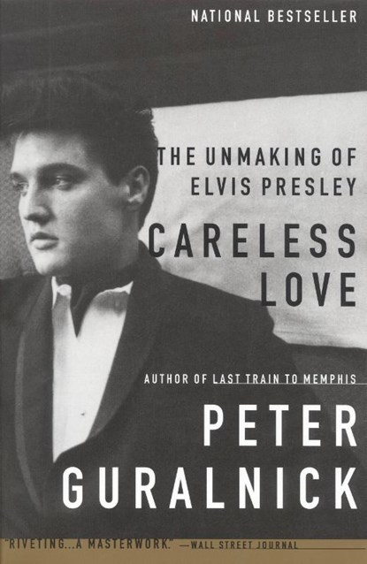 Careless Love, Peter Guralnick - Paperback - 9780316332972