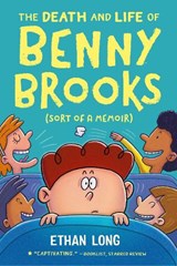 The Death and Life of Benny Brooks - Ethan Long - 9780316333221