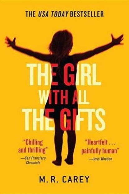 GIRL W/ALL THE GIFTS, M. R. Carey - Paperback - 9780316334754