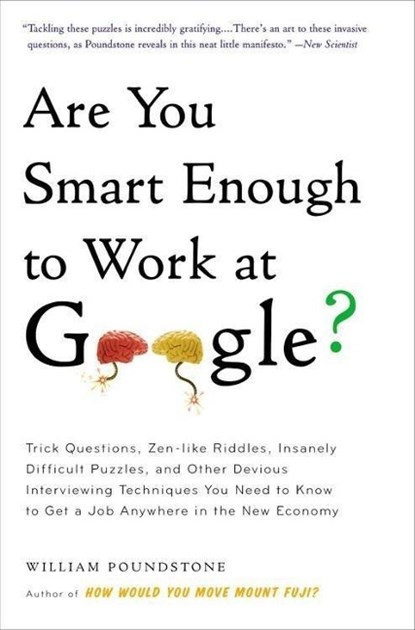 Are You Smart Enough to Work at Google?, William Poundstone - Paperback Pocket - 9780316336291