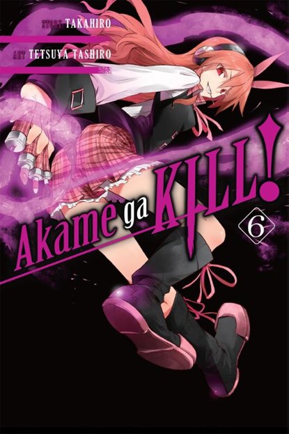 Akame Ga Kill!, Vol. 6, Takahiro ; Tetsuya Tashiro - Paperback - 9780316340083