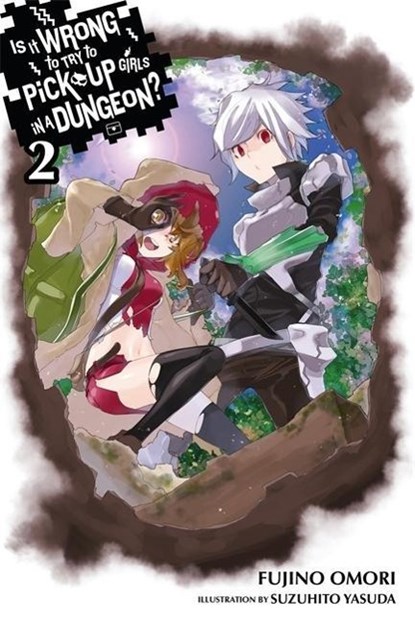 Is It Wrong to Try to Pick Up Girls in a Dungeon?, Vol. 2 (light novel), Fujino Omori - Paperback - 9780316340144