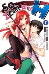 So, I Can't Play H, Vol. 1 - Pan Tachibana ; Sho Okagiri ; Yoshiaki Katsurai ; Anthony Quintessenza - 9780316346573