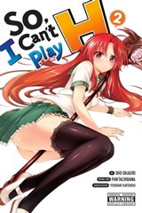 So, I Can't Play H, Vol. 2 - Pan Tachibana ; Sho Okagiri ; Yoshiaki Katsurai ; Anthony Quintessenza - 9780316346597