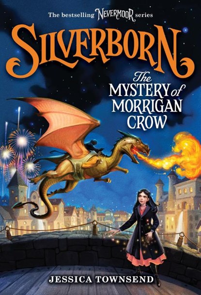 Townsend, J: Silverborn: The Mystery of Morrigan Crow, Jessica Townsend - Gebonden - 9780316348393