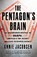The Pentagon's Brain, JACOBSEN,  Annie - Paperback - 9780316349475