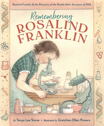 Remembering Rosalind Franklin, Tanya Lee Stone - Gebonden - 9780316351249