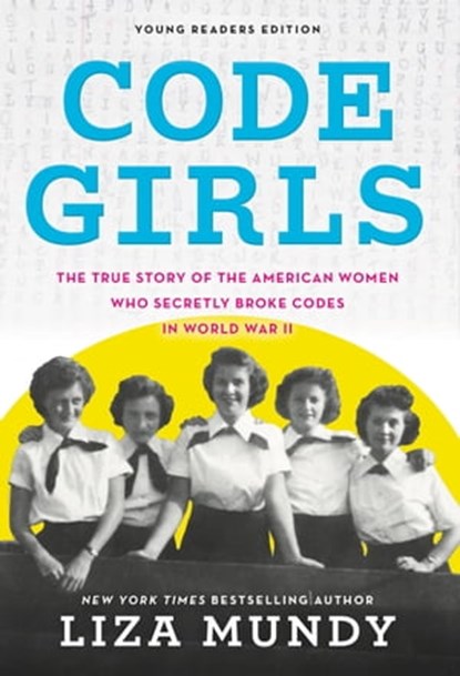 Code Girls, Liza Mundy - Ebook - 9780316353748