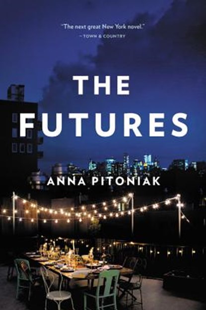 The Futures, Anna Pitoniak - Paperback - 9780316354165