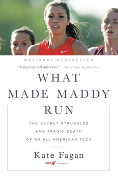WHAT MADE MADDY RUN, Kate Fagan - Paperback - 9780316356527