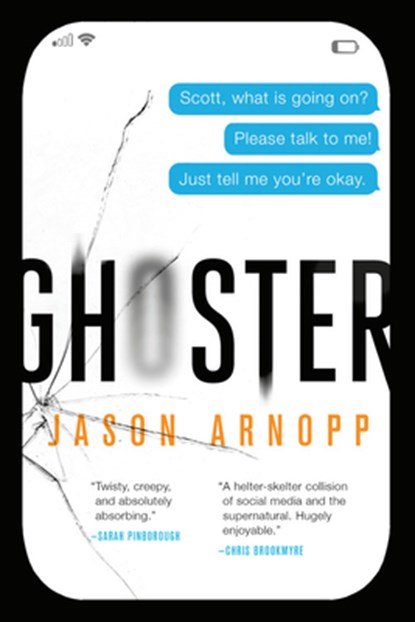 Ghoster, Jason Arnopp - Paperback - 9780316362283
