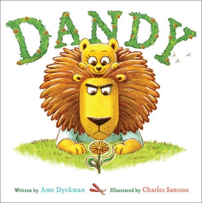 Dandy, Ame Dyckman ; Charles Santoso - Gebonden - 9780316362955