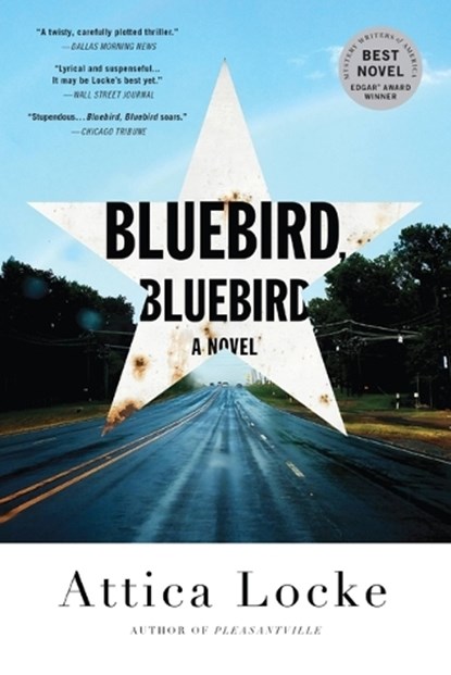 Bluebird, Bluebird, Attica Locke - Paperback - 9780316363273