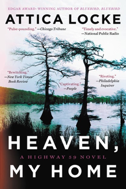 Heaven, My Home, Attica Locke - Paperback - 9780316363396