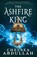 Abdullah, C: Ashfire King, Chelsea Abdullah - Gebonden - 9780316369060