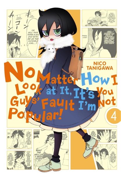 No Matter How I Look At It, It's You Guys' Fault I'm Not Popular!, Vol. 4, Nico Tanigawa - Paperback - 9780316376747