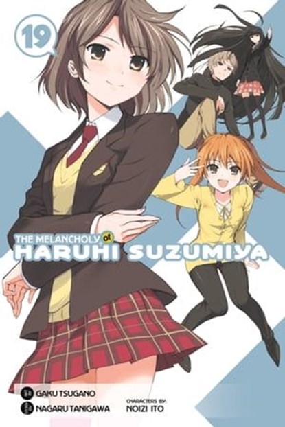 The Melancholy of Haruhi Suzumiya, Vol. 19 (Manga), Nagaru Tanigawa ; Gaku Tsugano ; Noizi Ito ; Alexis Eckerman - Ebook - 9780316377850