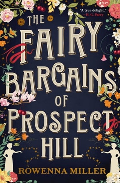 The Fairy Bargains of Prospect Hill, Rowenna Miller - Ebook - 9780316378574