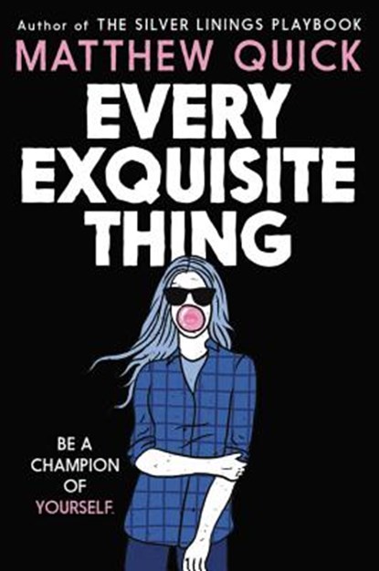 Every Exquisite Thing, Matthew Quick - Paperback - 9780316379618