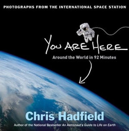 You Are Here, Chris Hadfield - Ebook - 9780316379632