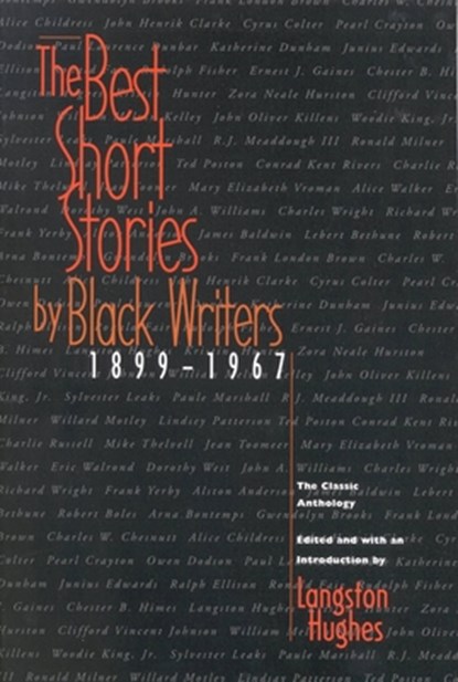 The Best Short Stories by Black Writers: 1899 - 1967, Langston Hughes - Paperback - 9780316380317