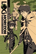 Log Horizon, Vol. 1 (light novel) | Mamare Touno | 