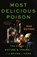 Most Delicious Poison, Noah Whiteman - Paperback - 9780316386678