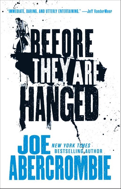Before They Are Hanged, Joe Abercrombie - Paperback - 9780316387354