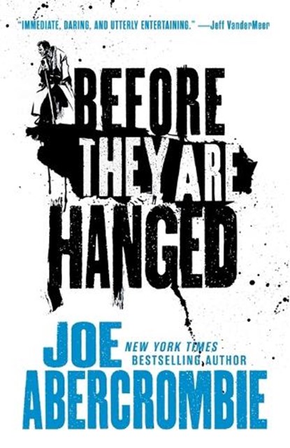 Before They Are Hanged, Joe Abercrombie - Paperback - 9780316387354