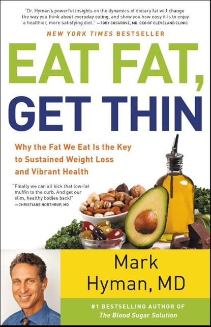 Eat Fat, Get Thin, Dr Mark Hyman - Gebonden - 9780316387828