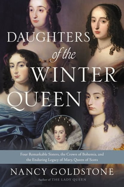 Daughters of the Winter Queen, Nancy Goldstone - Ebook - 9780316387880