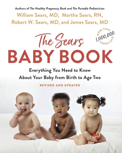 The Sears Baby Book, William M.d. Sears ; Martha Sears ; Robert W. Sears ; James Sears - Paperback - 9780316387965