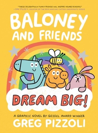 Baloney and Friends: Dream Big!, Greg Pizzoli - Paperback - 9780316389778