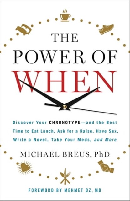 The Power of When, Michael Breus, PhD - Ebook - 9780316391276
