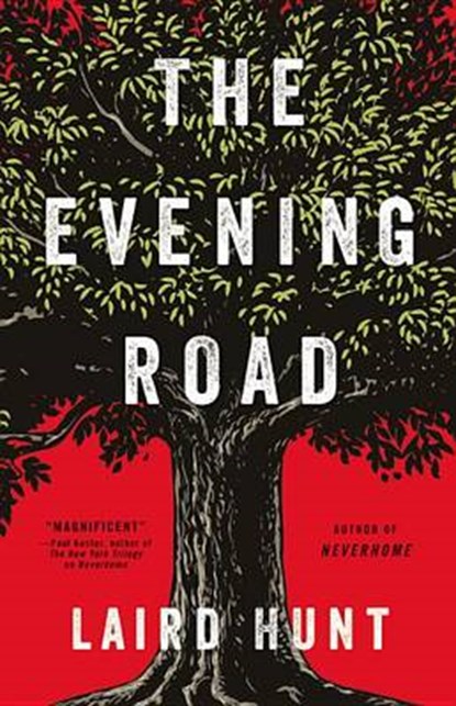 The Evening Road, HUNT,  Laird - Gebonden - 9780316391283