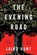 The Evening Road, HUNT,  Laird - Paperback - 9780316391313