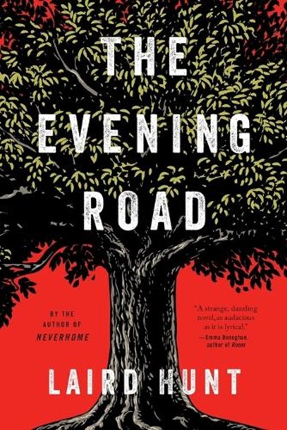 The Evening Road, HUNT,  Laird - Paperback - 9780316391313