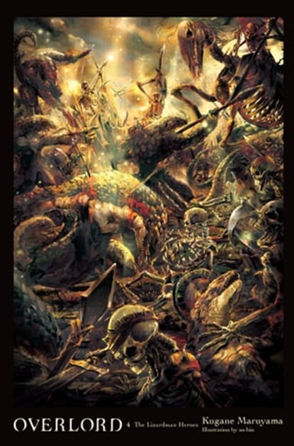 Overlord, Vol. 4 (light novel), Kugane Maruyama ; so-bin - Ebook - 9780316397605