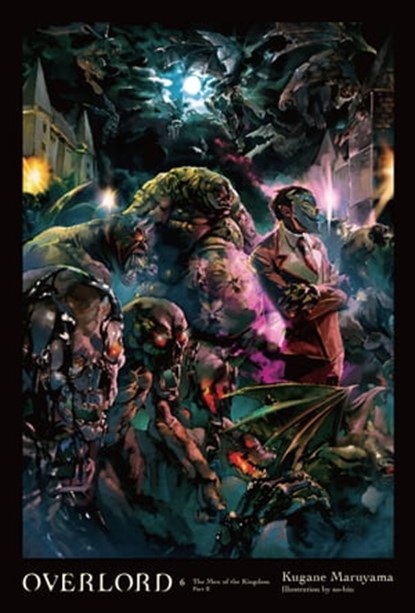 Overlord, Vol. 6 (light novel), Kugane Maruyama ; so-bin - Ebook - 9780316398800