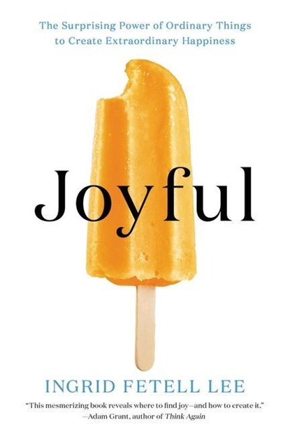 Joyful, Ingrid Fetell Lee - Paperback - 9780316399272