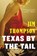 Texas by the Tail, Jim Thompson - Paperback - 9780316403740