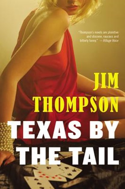 Texas by the Tail, Jim Thompson - Paperback - 9780316403740