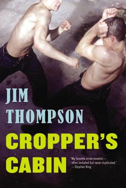 Cropper's Cabin, Jim Thompson - Paperback - 9780316403764
