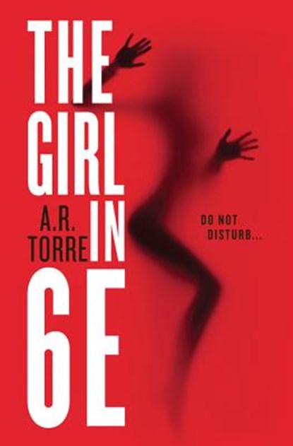 The Girl in 6e, A. R. Torre - Paperback - 9780316404419