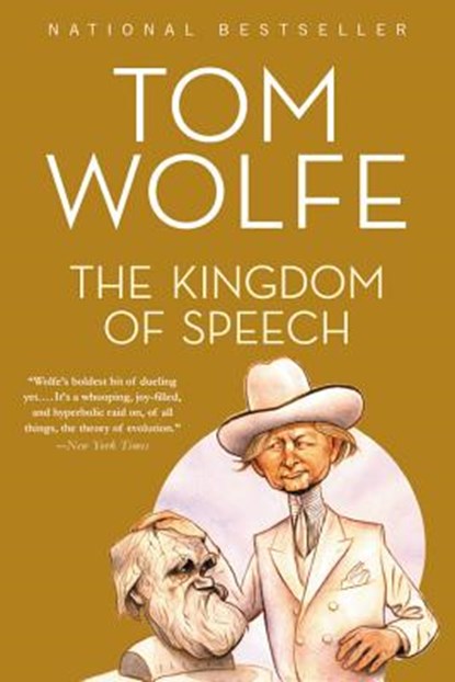 The Kingdom of Speech, Tom Wolfe - Paperback - 9780316404631