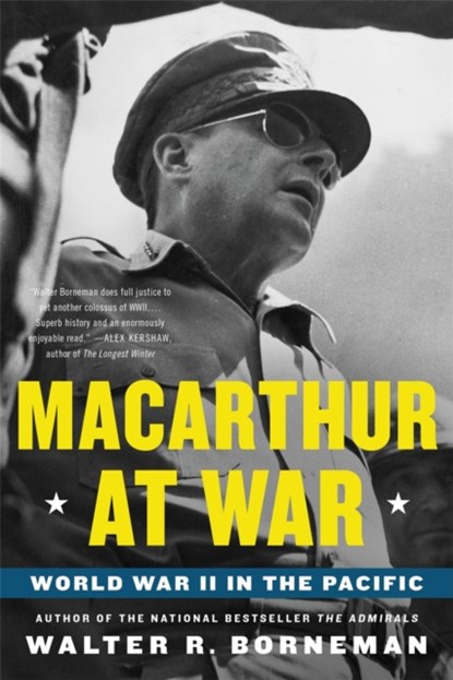 Macarthur at War, Walter R. Borneman - Paperback - 9780316405331