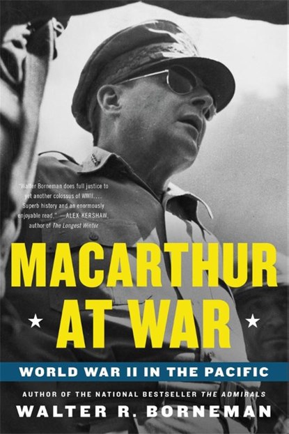 Macarthur at War, Walter R. Borneman - Paperback - 9780316405331