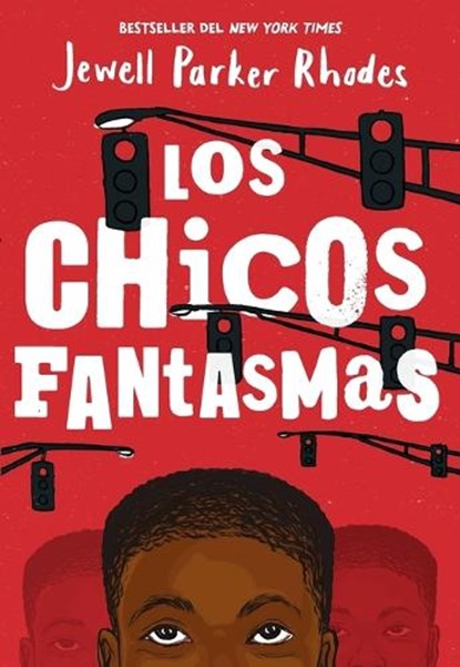 Los Chicos Fantasmas (Ghost Boys Spanish Edition), Jewell Parker Rhodes - Paperback - 9780316408219