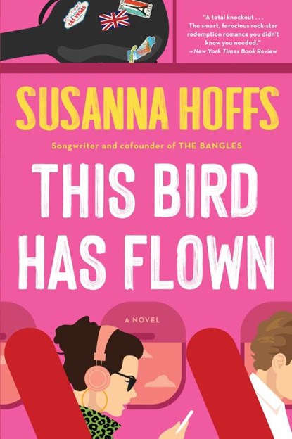This Bird Has Flown, Susanna Hoffs - Paperback - 9780316409414